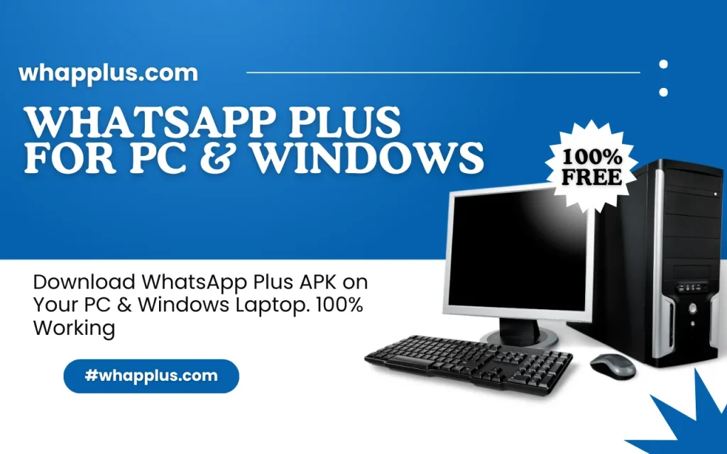 WhatsApp Plus For PC & Windows